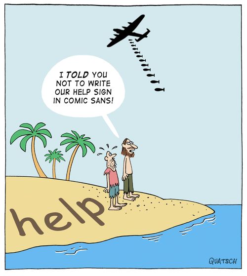 "I told you not to write our help sign in comic sans!"
