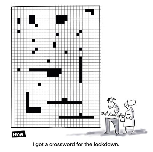 I got a crossword for the lockdown
