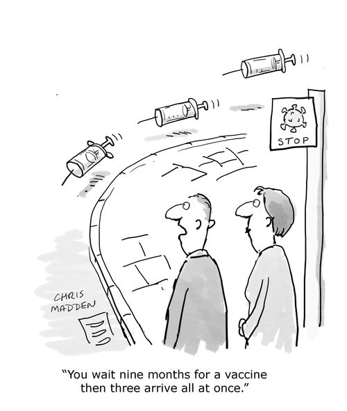 "You wait nine months for a vaccine then three arrive all at once."