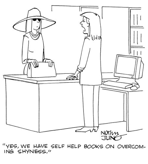 "Yes, we have self help books on overcoming shyness."