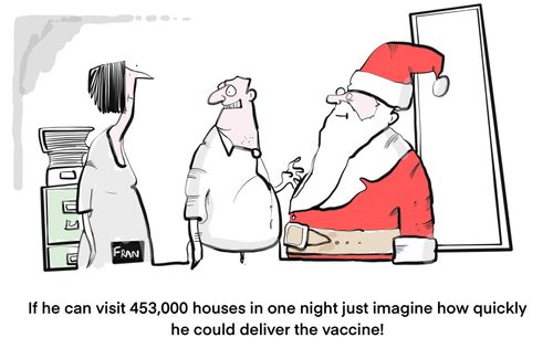 "If he can visit 453,000 houses in one night just image how quickly he could deliver the vaccine."