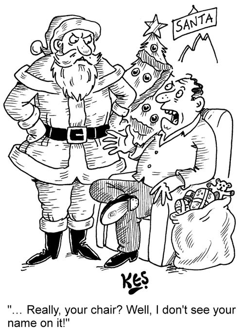 "... Really, your chair? Well, I don't see your name on it!"