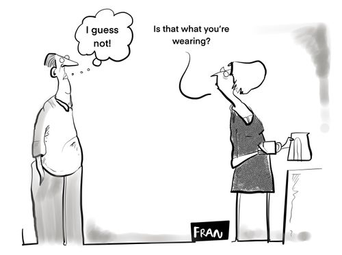 "Is that what you're wearing?"