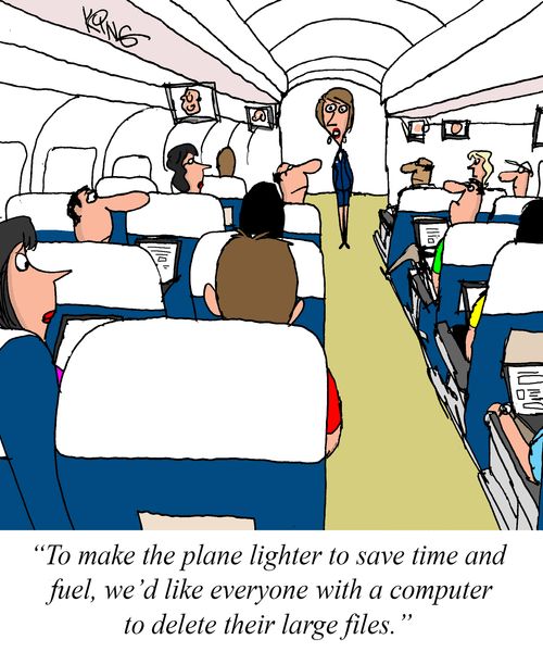 "To make the plane lighter to save time and fuel, we'd like everyone with a computer to delete their large files."