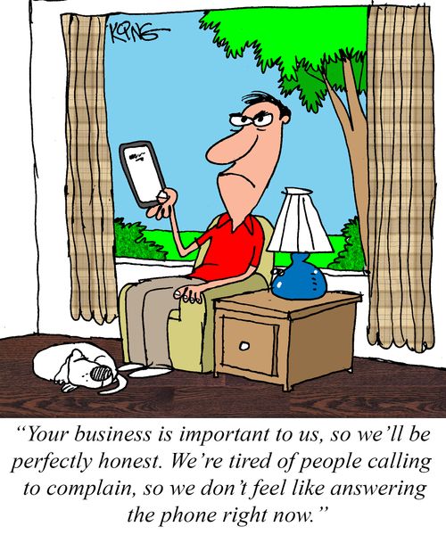 "Your business is important to us, so we'll be perfectly honest..."