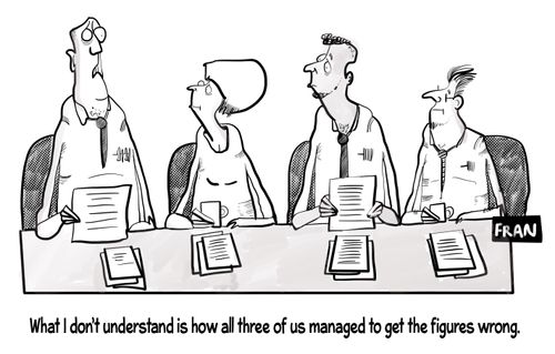 "What I don't understand is that all three of us managed to get the figures wrong."