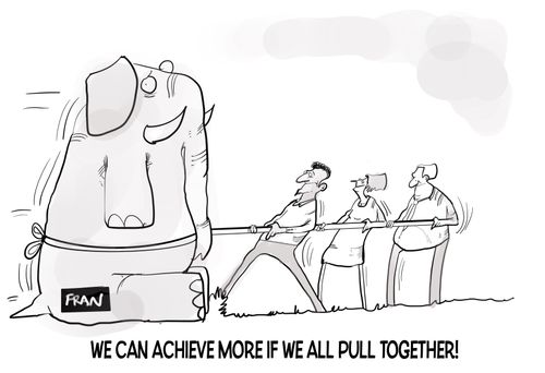 "We can achieve more if we all pull together!"