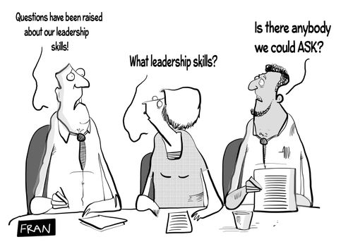 "Questions have been raised about our leadership skills!"