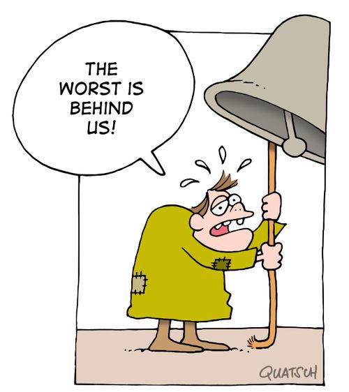 "The worst is behind us!"