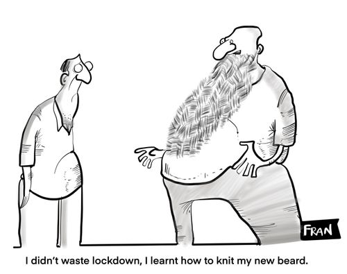 "I didn't  waste lockdown, I learned how to knit my new beard."