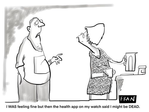 "I WAS feeling fine but then the health app on my watch said I might be DEAD."