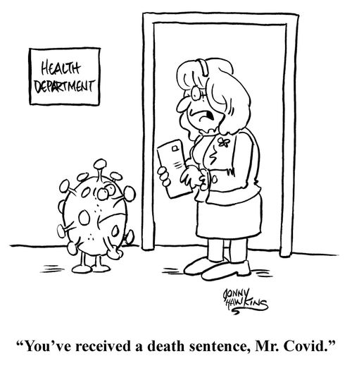 "You've received a death sentence, Mr. Covid."