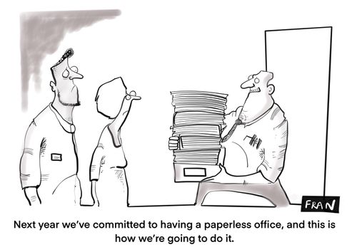 "Next year we are committed to having a paperless office, and this is how we are going to do it."