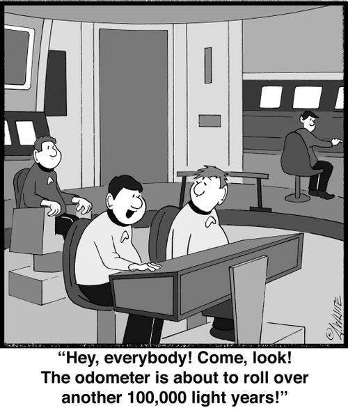 "Hey, everybody! Come, look! The odometer is about to roll over another 100,000 light years!"