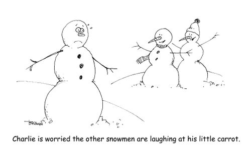 Charlie is worried the other snowmen are laughing at his little carrot.