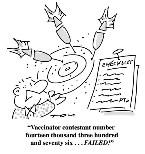 "Vaccinator contestant number fourteen thousand three hundred and seventy six... failed!"