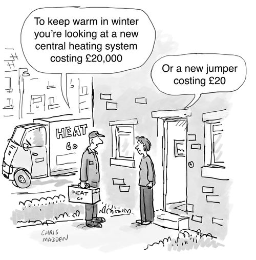 "To keep warm in winter you're looking at a new central heating system costing £20,000."