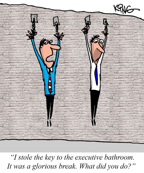 "I stole the key to the executive bathroom. It was a glorious break. What did you do?"