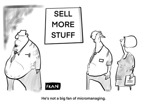 "He's not a big fan of micromanaging."