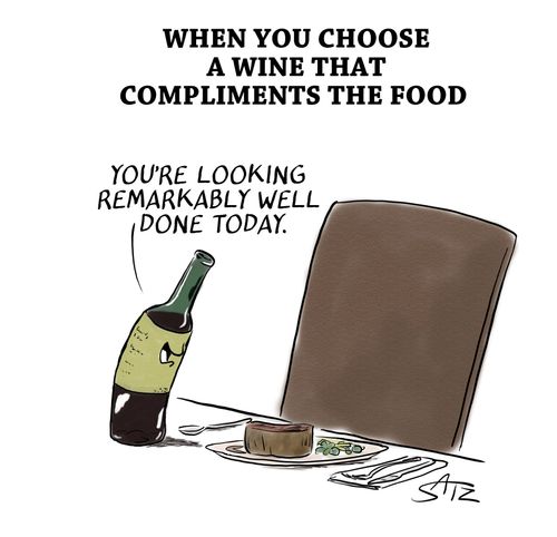 "You're looking remarkably well done today."