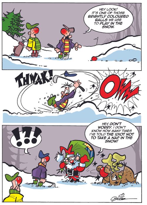 "Hey look! It's one of those coloured balls we use to play in the snow."