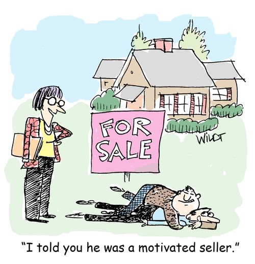 "I told you he was a motivated seller.