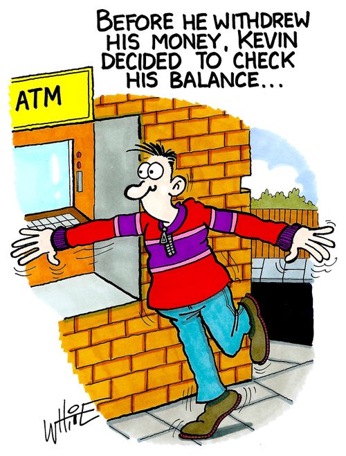 Before he withdrew his money, Kevin decided to check his balance...