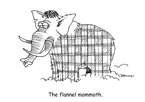 The flannel mammoth. 