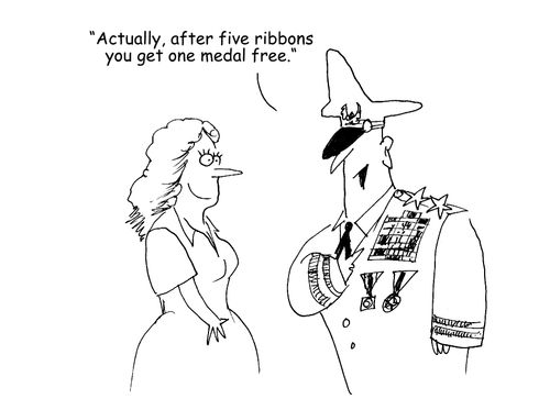 "Actually, after five ribbons you get one medal free."