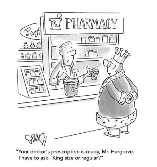 Your doctor's prescription is ready, Mr. Hargrove.  I have too ask.  King size or regular?