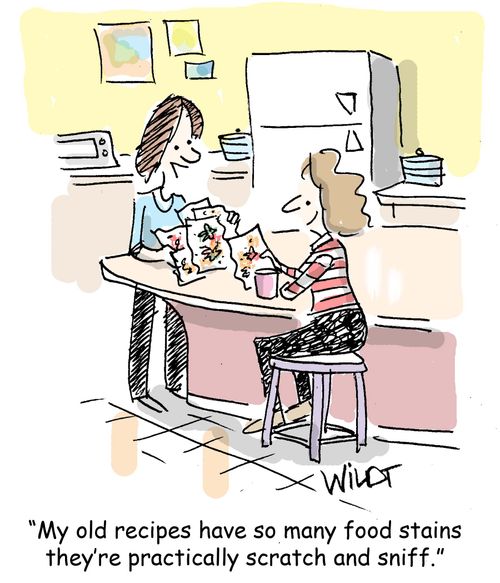 My old recipes have so many food stains they're practically scratch and sniff.