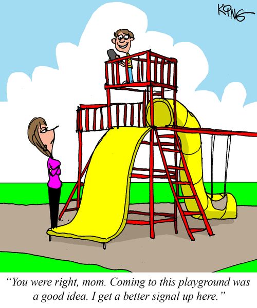"You were right, mom. Coming to this playground was a good idea. I get a better signal up here."