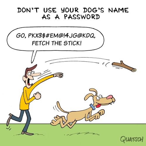 Don't use your dog's name as a password