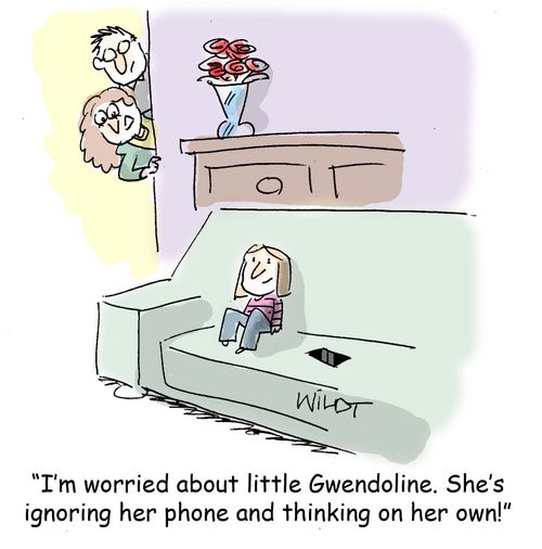 "I'm worried about little Gwendoline. She's ignoring her phone and thinking on her own!"