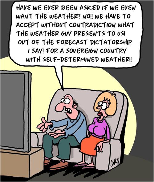 "Have we ever been asked if we even want the weather?..."