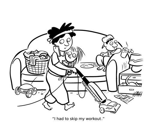 "I had to skip my workout."