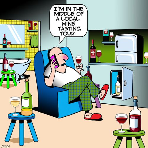 "I'm in the middle of a local wine tasting tour."