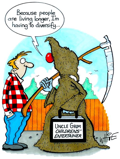 "Because people are living longer, I'm having to diversify..."