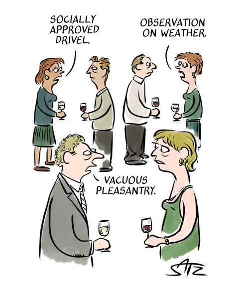 Dinner party conversations.