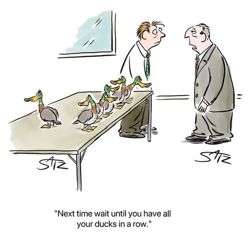 Next time wait until you have all your ducks in a row.