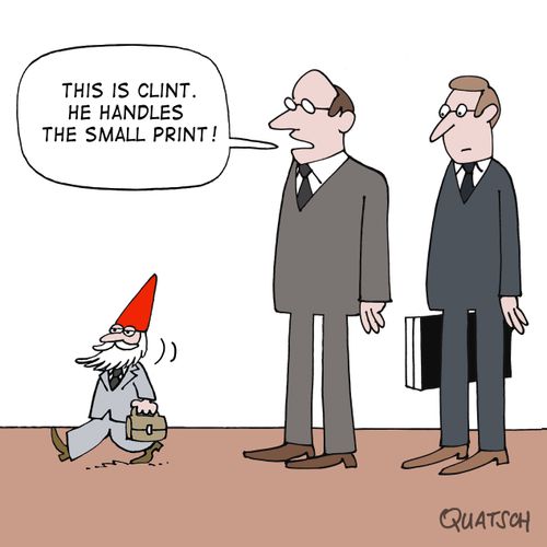 "This is Clint. He handles the small print!"