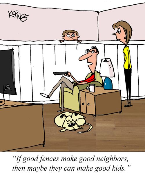 "If good fences make good neighbors, then maybe they can make good kids."