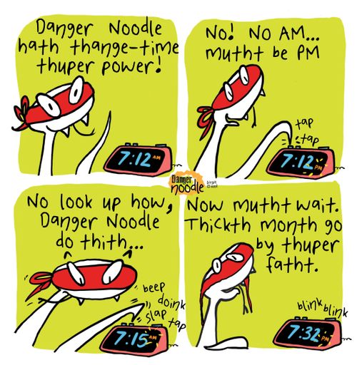 Danger Noodl hath thange-time thumper power