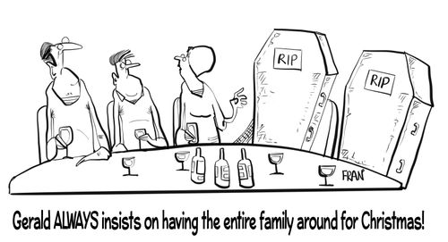 "Gerald always insists on having the entire family around for Christmas!"