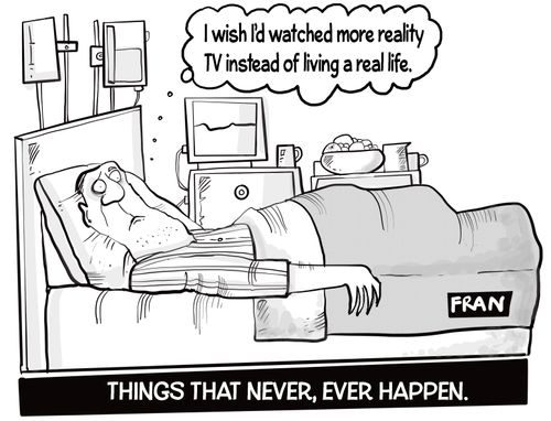 Things that never, ever happen.
