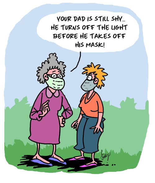 "Your dad is still shy... He turns off the light before he takes off his mask!"