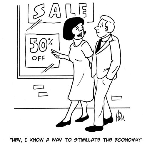 "Hey, I know a way to stimulate the economy!"