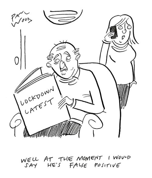 "Well at the moment I would say he's false positive."