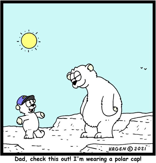 "Dad, check this out! I'm wearing a polar cap!"