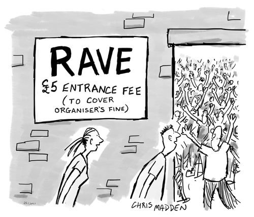 Rave: £5 entrance fee (to cover organiser's fine"
